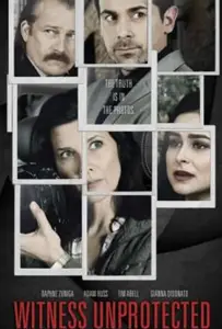 Свидетель Незащищенный (фильм 2018)