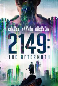 2149: Последствия войны (фильм 2021)