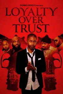 Преданность выше доверия (фильм 2024)